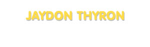 Der Vorname Jaydon Thyron
